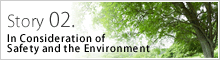 In Consideration of Safety and the Environment